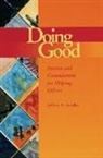 Jeffrey Kottler, Jeffrey A Kottler, Jeffrey A. Kottler, Kottler Jeffrey A. - Doing Good