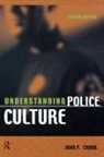 John P Crank, John P. Crank - Understanding Police Culture