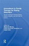 Stuart (Bond University Murray, Stuart (University of California San Diego Murray, Leslie Anderson, Anderson Leslie, Leigh Cohn, Cohn Leigh... - Innovations in Family Therapy for Eating Disorders