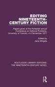 Jane Millgate, Jane Millgate, Millgate Jane - Editing Nineteenth-Century Fiction Papers Given At Thirteenth Annual Conference on Editorial Problems,