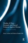 Anna Carline, Anna Easteal Carline, Carline Anna, Patricia Easteal, Easteal Patricia - Shades of Grey - Domestic and Sexual Violence Against Women