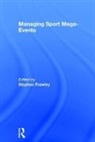 Stephen (University of Technology Sydney Frawley, Stephen Frawley, Frawley Stephen - Managing Sport Mega-Events