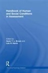 Gavin T. L. Brown, Gavin T. L. Harris Brown, Lois R. Harris, Harris Lois R. - Handbook of Human and Social Conditions in Assessment