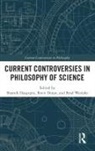Shamik Dotan Dasgupta, Shamik Dasgupta, Dasgupta Shamik, Ravit Dotan, Brad Weslake, Weslake Brad - Current Controversies in Philosophy of Science