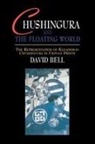 David Bell, David (University of Leeds Bell - Chushingura and the Floating World