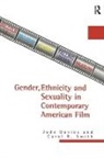 Jude Davies, Jude Smith Davies, Davies Jude, Carol R Smith, Smith Carol R. - Gender, Ethnicity, and Sexuality in Contemporary American Film