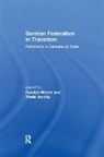 Carolyn Jacoby Moore, Carolyn (University of Birmingham Rowe, Carolyn Jacoby Rowe, Wade Jacoby, Jacoby Wade, Carolyn Moore... - German Federalism in Transition