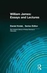 William James, Richard Kamber, Daniel Kolak - William James: Essays and Lectures