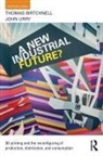 Thomas Birtchnell, Thomas (University of Wollongong Birtchnell, Thomas Urry Birtchnell, Birtchnell Thomas, John Urry - New Industrial Future?