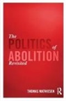 Thomas Mathiesen, Mathiesen Thomas - Politics of Abolition Revisited