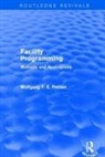 Wolfgang F. E. Preiser, Wolfgang F. E. (University of Cincinnati Preiser, Preiser Wolfgang F. E. - Facility Programming (Routledge Revivals)