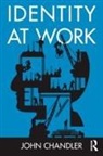 John Chandler, John (University of East London Chandler - Identity At Work