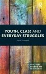 Steven Threadgold - Youth, Class and Everyday Struggles