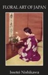Issotei Nishikawa, Nishikawa Issotei - Floral Art of Japan
