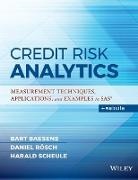 Bart Baesens, Bart Roesch Baesens, Baesens Bart, Daniel Roesch, Roesch Daniel, Harald Scheule... - Credit Risk Analytics