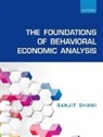 Sanjit Dhami, Sanjit (Professor of Economics Dhami, Dhami Sanjit - Foundations of Behavioral Economic Analysis