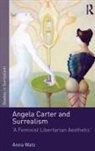 Anna Watz, Anna (Linkoping University Watz, Watz Anna - Angela Carter and Surrealism