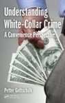 Petter Gottschalk, Petter (Bi Norwegian Business School Gottschalk, Gottschalk Petter - Understanding White-Collar Crime