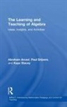Abraham Arcavi, Abraham (Weizmann Institute of Science Arcavi, Abraham Drijvers Arcavi, Arcavi Abraham, Paul Drijvers, Drijvers Paul... - Learning and Teaching of Algebra