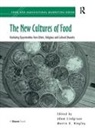 Martin K. Hingley, Adam Lindgreen - New Cultures of Food