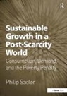 Philip Sadler - Sustainable Growth in a Post-Scarcity World