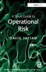 David Tattam, Tattam David - Short Guide to Operational Risk
