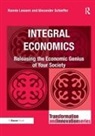 Ronnie Lessem, Ronnie Schieffer Lessem, Alexander Schieffer - Integral Economics