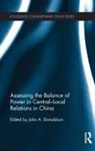John Donaldson, John Donaldson - Assessing the Balance of Power in Central-Local Relations in China
