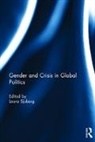 Laura (University of Florida Sjoberg, Laura Sjoberg, Sjoberg Laura - Gender and Crisis in Global Politics