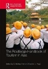 C. Michael Page Hall, C. Michael Hall, Stephen J. Page, Page Stephen J. - Routledge Handbook of Tourism in Asia