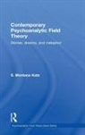 S. Montana Katz, S. Montana (National Psychological Associati Katz, Katz S. Montana - Contemporary Psychoanalytic Field Theory