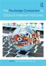 Gerard Mclelland Goggin, Gerard Goggin, Goggin Gerard, Mark McLelland, McLelland Mark - Routledge Companion to Global Internet Histories