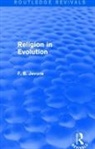 F. B. Jevons, Jevons F. B. - Religion in Evolution (Routledge Revivals)