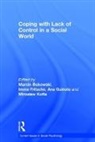 Marcin (Institute of Psychology Bukowski, Marcin Bukowski, Bukowski Marcin, Immo Fritsche, Fritsche Immo, Ana Guinote... - Coping With Lack of Control in a Social World