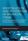 Petter Gottschalk, Gottschalk Petter - Investigation and Prevention of Financial Crime