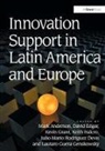 Mark Anderson, Mark Edgar Anderson, Julio Mario Rodriguez Devis, Devis Julio Mario Rodriguez, David Edgar, Lautaro Guera Genskowsky... - Innovation Support in Latin America and Europe