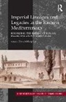 Rhoads Murphey, Rhoads Murphey - Imperial Lineages and Legacies in the Eastern Mediterranean