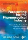 Arthur G. Cook, Cook Arthur G. - Forecasting for the Pharmaceutical Industry