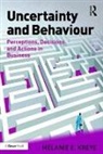 Melanie E. Kreye - Uncertainty and Behaviour