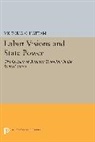 Victoria C. Hattam, Hattam Victoria C. - Labor Visions and State Power