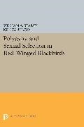 William A. Searcy, William A. Yasukawa Searcy, Searcy William A., Ken Yasukawa, Yasukawa Ken - Polygyny and Sexual Selection in Red-Winged Blackbirds