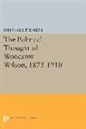 Niels Aage Thorsen, Thorsen Niels Aage - Political Thought of Woodrow Wilson, 1875-1910
