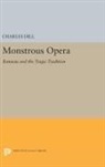 Charles Dill, Dill Charles - Monstrous Opera