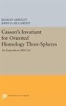 Selman Akbulut, Selman Mccarthy Akbulut, John D. Mccarthy, McCarthy John D. - Casson''s Invariant for Oriented Homology Three-Spheres