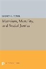 Rodney G. Peffer - Marxism, Morality, and Social Justice
