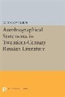 Jane Gary Harris, Jane Gary Harris, Harris Jane Gary - Autobiographical Statements in Twentieth-Century Russian Literature