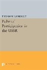 Theodore H. Friedgut, Friedgut Theodore H. - Political Participation in the Ussr