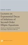 Shmuel Agmon, Agmon Shmuel - Lectures on Exponential Decay of Solutions of Second Order Elliptic