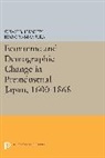 Susan B. Hanley, Susan B. Yamamura Hanley, Hanley Susan B., Kozo Yamamura, Yamamura Kozo - Economic and Demographic Change in Preindustrial Japan, 1600-1868