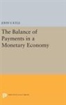 John F. Kyle, Kyle John F. - Balance of Payments in a Monetary Economy